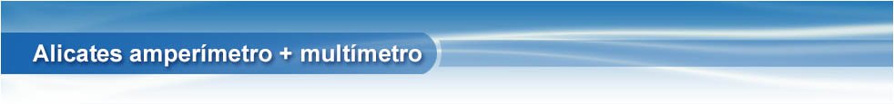 Alicates amperímetro + multímetro